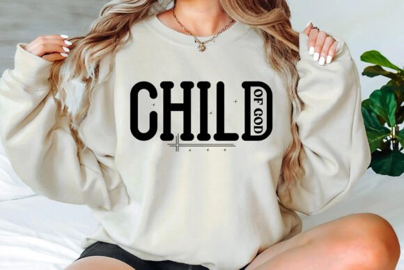 Child of God SVG: Faith Graphics & T-Shirt Designs