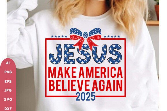 Coquette Jesus Graphics: Make America Believe T-Shirt Designs