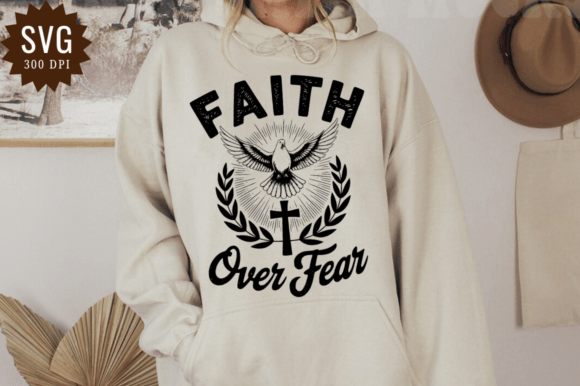 Faith over Fear SVG: T-Shirt Designs and Graphics Review