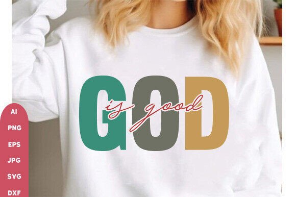God is Good SVG Christian Faith Graphics for T-Shirt Designs