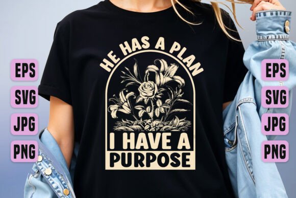 Jesus Has a Plan: T-Shirt Graphics & Design