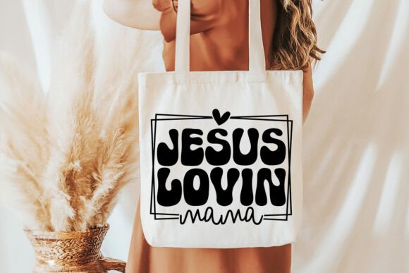 Jesus Loving Mama Christian SVG PNG Graphics & T-Shirt Designs