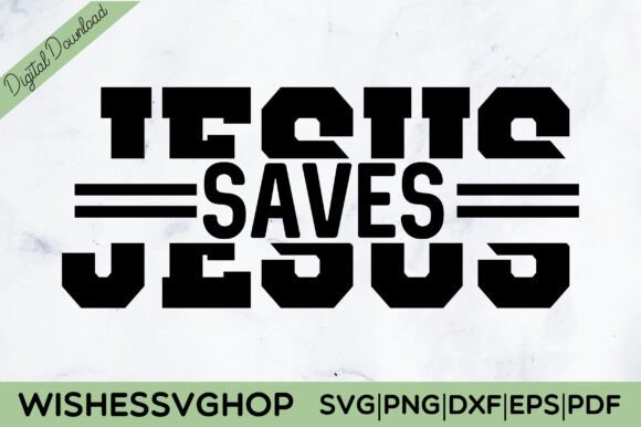 Jesus Saves SVG PNG Review for T-Shirt Graphics