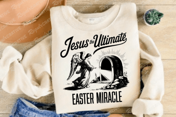Jesus the Ultimate Easter Miracle Design: Graphics & T-Shirt Designs Review