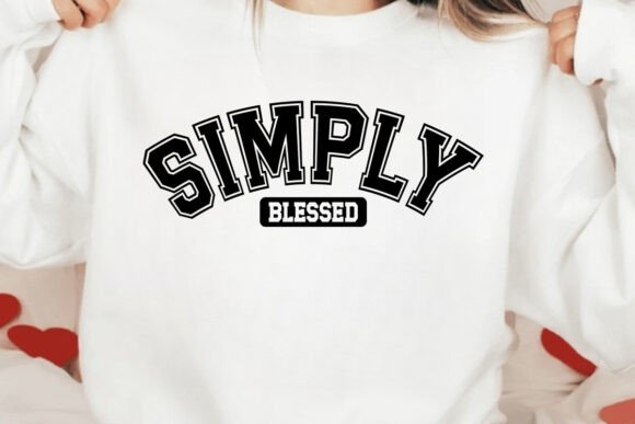 Simply Blessed Svg, Jesus Svg Design Graphics for T-Shirt