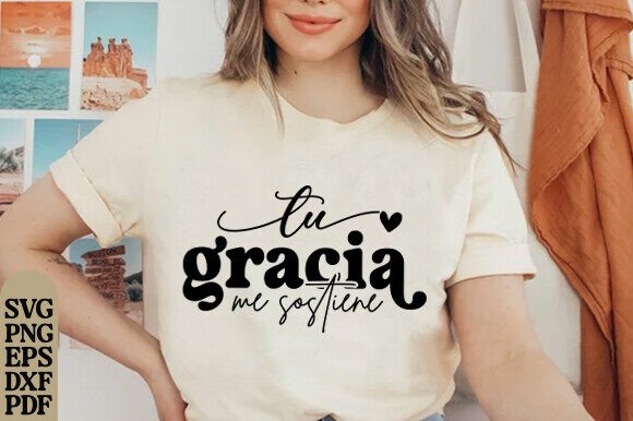 Tu Gracia Me Sostiene: Christian Graphics & T-Shirt Designs