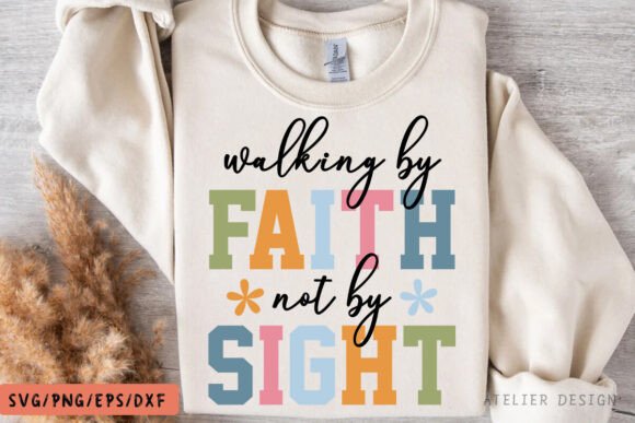 Walk by Faith Not by Sight SVG Review: T-Shirt Graphics for Crafters