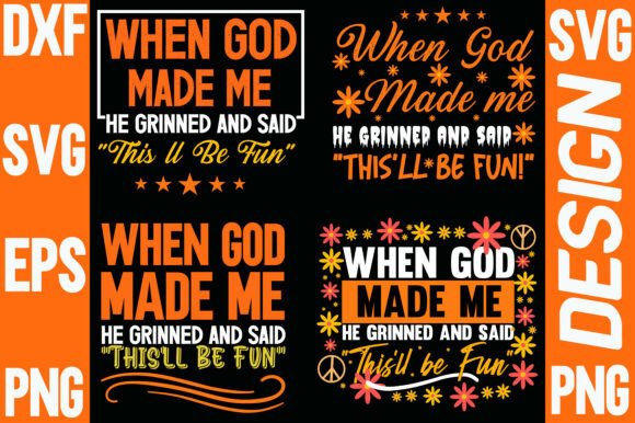 When God Made Me Funny Christian SVG Graphics for T-Shirt Designs